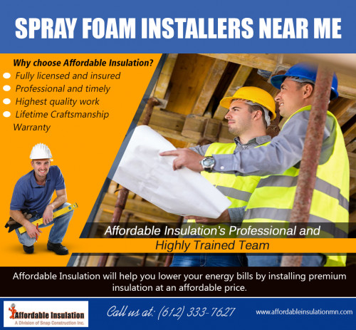 Spray foam installers near me for flexible polyurethane block handling at http://www.affordableinsulationmn.com/ 

Also Visit : 

http://www.affordableinsulationmn.com/spray-insulation-contractors-near-me/ 
http://www.affordableinsulationmn.com/foam-insulation-contractors-near-me/ 
http://www.snapconstruction.com/roofing-contractor-minneapolis-mn/ 
http://www.snapconstruction.com/roofing-company-minneapolis-mn/ 

Professional installation of insulation and drywall is essential for a polished look and quality thermal control. Keep your home cool in the summer, warm in the winter, and always looking sharp. If you still aren’t sure what material is best for your roof, you can talk to a roofing company in your area to learn more about the various options available from spray foam installers near me. We will also be able to show you samples of each product we install and help you choose the ideal material for your home.

Find Us : https://goo.gl/maps/icc41CQwsds 

Social Links : 

https://twitter.com/InsulationMN 
https://plus.google.com/114456513206344680999 
https://pinterest.com/affordableinsulationmn/ 
https://www.instagram.com/affordable.insulation/ 
https://www.youtube.com/channel/UCjDGWytlXdV4K7kVr5Rslng 
https://www.facebook.com/Affordableinsulationmn-2016089341958627/