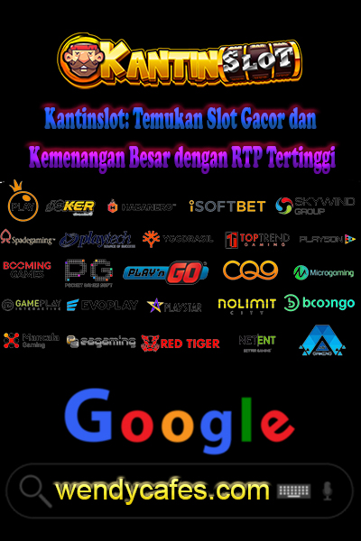 Kantinslot: Temukan Slot Gacor dan Kemenangan Besar dengan RTP Tertinggi