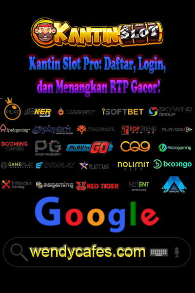 Kantin Slot Pro: Daftar, Login, dan Menangkan RTP Gacor!