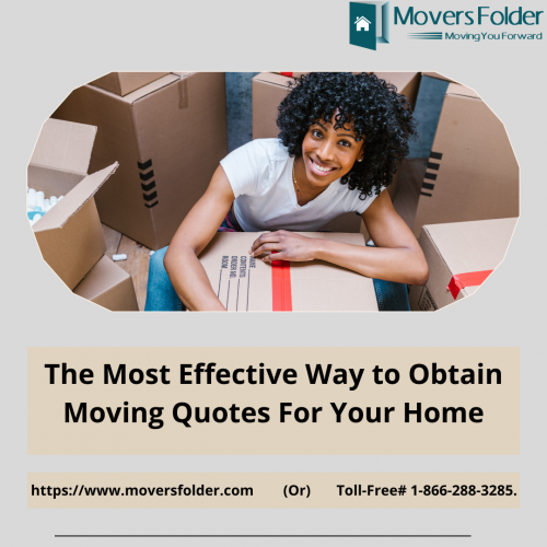 Ask moversfolder.com to find home moving quotes for you, and provide basic moving information. Make comparisons to the best moving companies to save money on your move.

Home moving quotes: https://www.moversfolder.com/moving-company-quotes
(Or) Talk to Us @ Toll-Free# 1-866-288-3285.