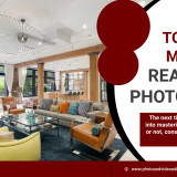 Top-Tips-to-Mastering-Real-Estate-Photography