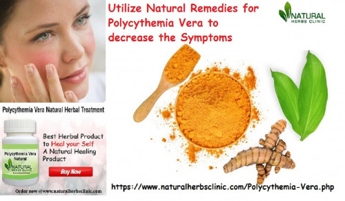 Curcumin has a lot of therapeutic properties used in Natural Remedies for Polycythemia Vera. These are having against oxidating, germicide properties. Likewise, these cases assist in upgrading the force of resistance of the individuals... https://poptype.co/naturalherbsclinic/utilize-natural-remedies-for-polycythemia-vera-to-decrease-the-symptoms