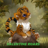 VALENTINE-ROARS