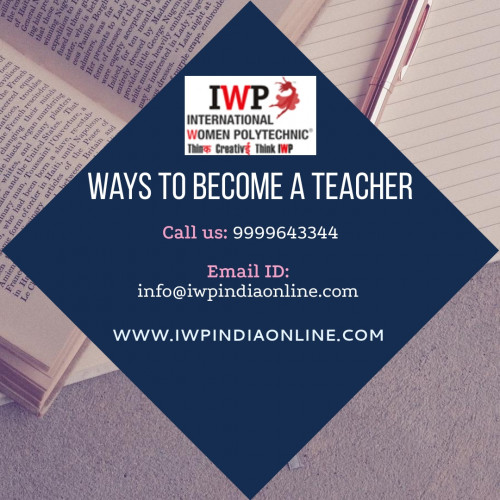 Get the Ways to Become a Teacher from one of the best institute ‘International Women Polytechnic’ in Delhi. We have highly qualified and experienced trainers for NPTT course to help students. To know more details check-out our official website. 

http://www.blog.iwpindiaonline.com/teaching-tips-for-teachers/