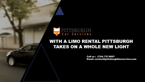 With-a-Limo-Rental-Pittsburgh-Takes-on-a-Whole-New-Light.jpg