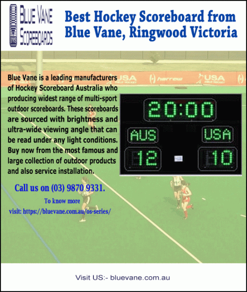 Blue Vane is a leading supplier of Hockey scoreboard. It is one of the most famous and large business which contain a large collection of indoor and outdoor products. Hockey scoreboard and timers are available in a range of digit sizes and feature Ultra-Bright LED digits and character displays as the active medium. For any enquiries call us on (03) 9870 9331. For more details visit: http://bluevane.com.au/os-series/