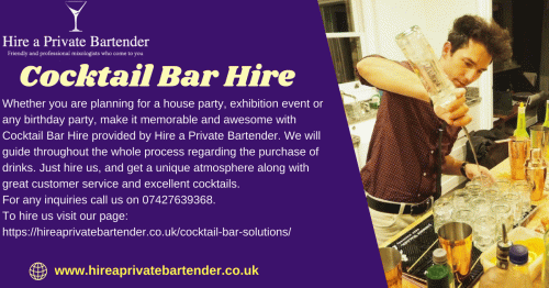 Cocktail bar hire of “Hire a Private Bartender” is a specialty in London, UK.  We are giving the uniqueness to your party. Our professional mixologist will guide you throughout the process so you know exactly what and how much to purchase to provide the drinks you have selected. To book a bartender, call us: - 07427639368 
To Get more info: - https://hireaprivatebartender.co.uk/cocktail-bar-solutions/
