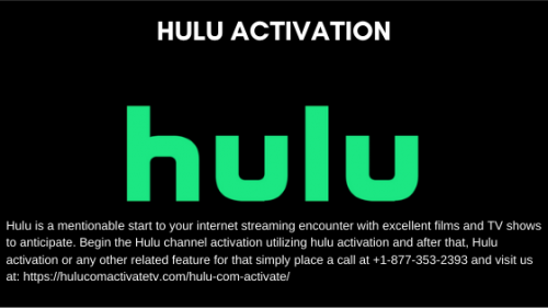 Hulu is a mentionable start to your internet streaming encounter with excellent films and TV shows to anticipate. Begin the Hulu channel activation utilizing hulu activation and after that, you will surely enjoy the programs telecast on the channel.ulu activation or any other related feature for that simply place a call at +1-877-353-2393 and visit us at : https://hulucomactivatetv.com/hulu-com-activate/