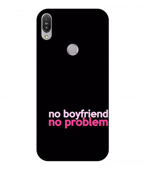 large_0031_290-no-boyfriend-no-problem.psdasus-zenfone-max-pro-m1-ZB-601-Kl.jpg