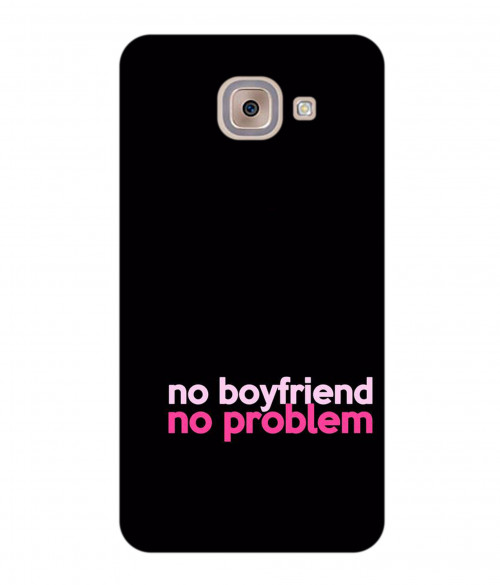 large_0031_290-no-boyfriend-no-problem.psdsamsung-j7-max.jpg