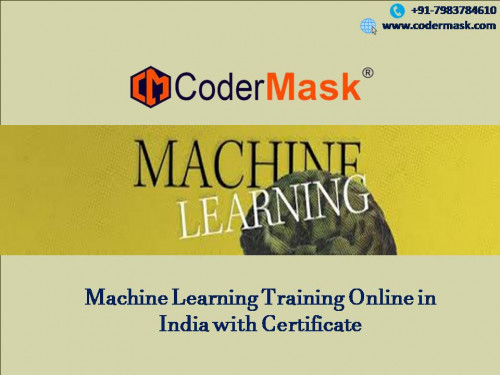 Build your machine learning skills with the best machine learning courses online in India providing by CoderMask at an optimum prices. Enroll now and get started with the industry experts. Call us or email us for the best quote. Call us now: 7983784610 | Email us on: query@codermask.com | Visit us: https://codermask.com/machine-learning-training-online-in-india/