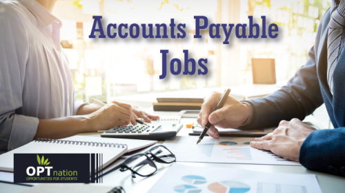 Get the best accounts payable jobs on OPT Nation. Available accounts payable  jobs for International students in USA. https://www.optnation.com/accounts-payable-jobs