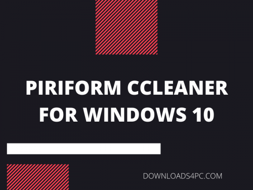 piriform ccleaner for windows 10 5 8