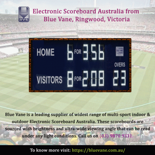 Blue Vane is a leading supplier of Electronic Scoreboard Australia. It is one of the most famous and large business which contains a large collection of indoor and outdoor products and also service installation. For enquiries call us on (03) 9870 9331.To know more visit: https://bluevane.com.au/