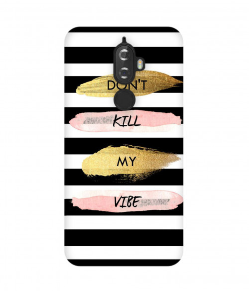small_0014_273-dont-kill-my-vibe.psdlenovo-k8-plus.jpg
