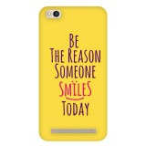 small_0118_377-be-the-reason-of-someone-smile.psdredmi-5a