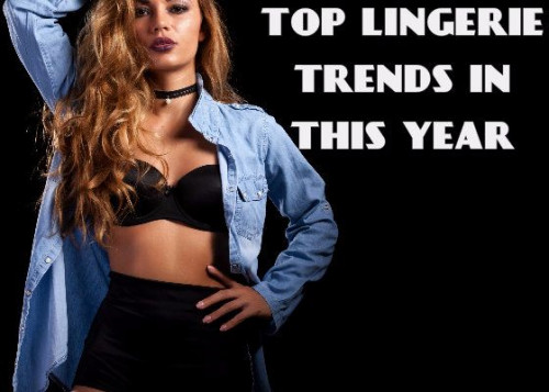 It is time to up the game for the New Year. Anticipating the undergarments trend, here is a list of three kinds of lingerie that should adorn your wardrobe in 2018! Know more http://www.wholesaleclothingmanufacturer.com/2017/01/all-things-hot-and-sexy-top-3-lingerie.html