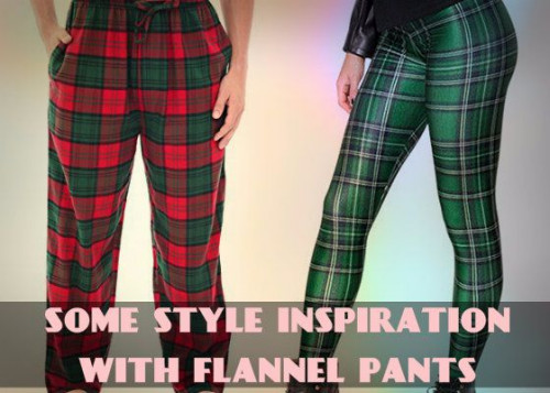 Nowadays there are many online wholesale flannel pants manufacturers who offer myriads of options which are available at reasonable prices. However, buying them is not enough, if you do not know how to style them. So here are a few ways on how you can wear your flannel pants. Know more http://www.wholesaleclothingmanufacturer.com/2015/12/rediscover-flannel-pants-with-some.html